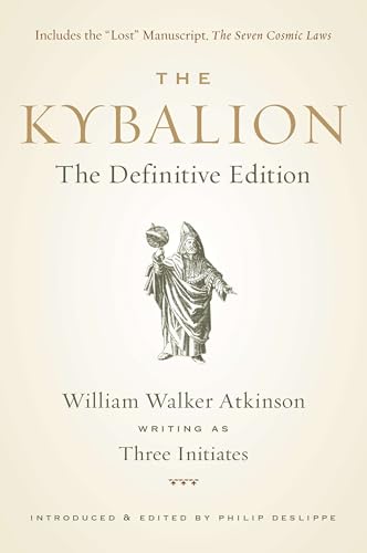 The Kybalion: The Definitive Edition. Tarcher/Penguin